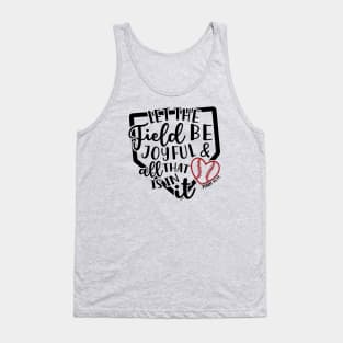 Let The Field Be Joyful & All That Is In It Baseball Softball Mom Tank Top